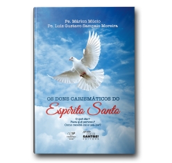 Livro Os Dons Carismáticos do Espírito Santo - Reedição