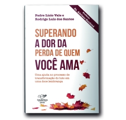 Livro Superando a Dor da Perda de Quem Você Ama