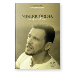 Livro Misericórdia Infinita - Testemunho de Walmir Alencar