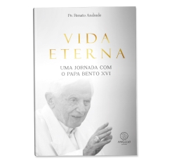 Livro Vida Eterna: Uma Jornada com o Papa XVI