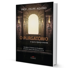 Livro O Purgatório - O Que a Igreja Ensina
