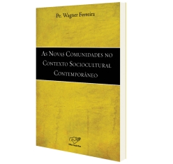 Livro As Novas Comunidades no Contexto Sócio Cultural Contemporâneo