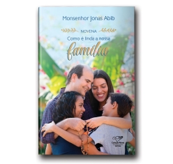 Novena Como é Linda a Nossa Família (Reedição)