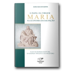 Livro O Papel da Virgem Maria na Economia da Salvacao