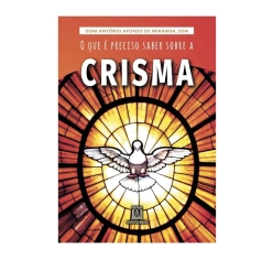 Livro O que Precisamos Saber sobre a Crisma