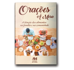 Livro Orações à Mesa: A Benção dos Alimentos na Família e na Comunidade