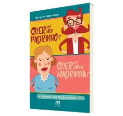 Livro Quer Ser Meu Padrinho? Quer Ser Minha Madrinha?