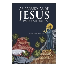 Livro As Parábolas de Jesus para Catequistas