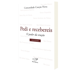 Livro Pedi e Recebereis - O Poder da Oração