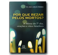 Livro Porque Rezar pelos Mortos