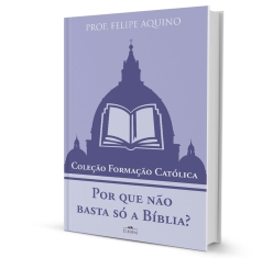 Livro Por que Não Basta Só A Bíblia