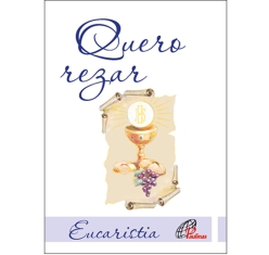 Livro Quero Rezar - Primeira Eucaristia