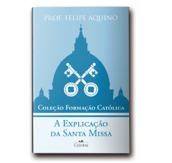 Livro A Explicação da Santa Missa