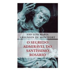 Livro O Segredo Admirável do Santíssimo Rosário