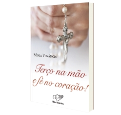 Livro Terço na Mão e Fé no Coração